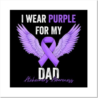 I Wear Purple For My Dad Dementia Alzheimer's Awareness Posters and Art